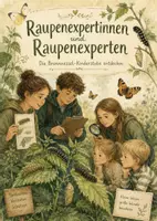 Vorschau - Arbeitsblätter - Raupenexpertinnen und Raupenexperten: Die Brennnessel-Kinderstube entdecken - Deckblatt