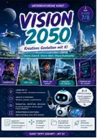 Vorschau - Stundenentwürfe - Kunst und KI - Vision 2050 Unterrichtsreihe - Deckblatt