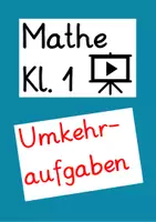 Vorschau - Präsentationen/Tafelbilder - Umkehraufgaben (Lernvideo) - Deckblatt
