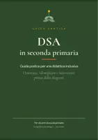 anteprima - Materiale di supporto/inclusione - DSA in seconda primaria – Guida pratica per una didattica inclusiva | Dislessia, disortografia, disgrafia, discalculia - Pagina di copertina