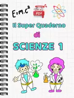 anteprima - Esercizi - SUPER QUADERNO Di SCIENZE Classe 1 - Pagina di copertina