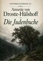 Vorschau - Unterrichtsreihen - Unterrichtsreihe zu Annette von Droste Hülshoff- Die Judenbuche - Deckblatt