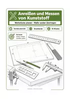 Vorschau - Arbeitsblätter - Anreißen und Messen von Kunststoff im Technikunterricht - Deckblatt