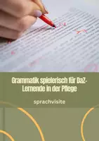 Vorschau - Arbeitsblätter - Grammatik spielerisch für DaZ-Lernende in der Pflege - Deckblatt
