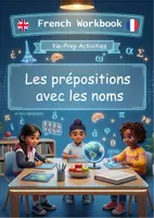 Aperçu - Feuilles d'exercices - Les prépositions avec les noms – Workbook complet | Exercices, Jeux & Corrigés - Page de couverture