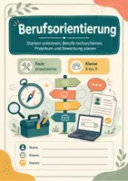 Vorschau - Arbeitsblätter - Berufsorientierung: Stärken erkennen, Berufe recherchieren, Praktikum und Bewerbung planen - Seite 1
