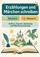 Vorschau - Arbeitsblätter - Erzählungen und Märchen schreiben - Deutsch Klasse 5 - Seite 1
