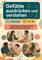 Vorschau - Arbeitsblätter - Gefühle ausdrücken und verstehen - DaZ/ DaF A2-B1 - Seite 1