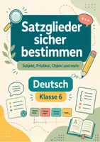 Vorschau - Arbeitsblätter - Satzglieder sicher bestimmen - Deutsch Klasse 6 - Seite 1