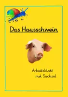 Vorschau - Arbeitsblätter - Das Schwein: Arbeitsblatt mit Suchsel (kostenlos) - Deckblatt