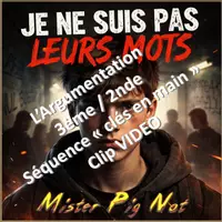 Aperçu - Préparation de séquence / Séquence complète - L’ARGUMENTATION - 3è/2e - CLIP VIDEO - JE NE SUIS PAS LEURS MOTS - Page de couverture