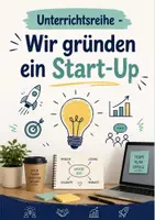 Vorschau - Unterrichtsreihen - Wir gründen ein Start-Up - Die Unternehmensgründung - Deckblatt