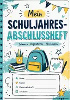 Vorschau - Stundenentwürfe - Schuljahresabschluss - Reflexionsheft, Erinnerungsheft, Abschlussheft - Seite 1