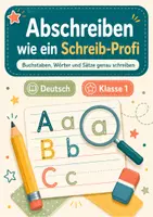 Vorschau - Arbeitsblätter - Abschreiben wie ein Schreib-Profi – Deutsch, Klasse 1 - Seite 1