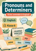 Vorschau - Arbeitsblätter - Pronouns and Determiners: Sicher anwenden in Englisch – Englisch, Klasse 6 - Seite 1