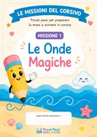 anteprima - Opere didattiche / Libri di testo - Missione Corsivo 1- Le Onde Magiche - Pagina di copertina