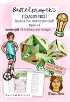 Vorschau - Mal- und Bastelvorlagen - Flexagon Fidget Fußball – Bastelprojekt zur WM (Kunst Klasse 1, 2, 3, 4 mit Anleitung & Vorlagen) - Deckblatt