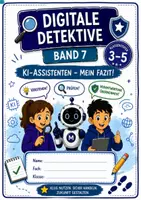 Vorschau - Stundenentwürfe - Digitale Detektive Band 7 Künstliche Intelligenz Assistenten Jg. 3-5 - Deckblatt