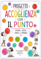 anteprima - Opere didattiche / Libri di testo - PROGETTO ACCOGLIENZA CON IL PUNTO - Pagina 1