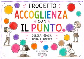 anteprima - Opere didattiche / Libri di testo - PROGETTO ACCOGLIENZA CON IL PUNTO - Pagina di copertina