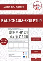Vorschau - Arbeitsblätter - Bauschaum-Skulptur: vom Designprozess zum Produkt - Deckblatt