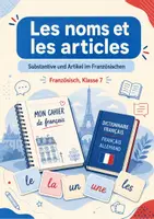 Vorschau - Arbeitsblätter - Les noms et les articles – Substantive und Artikel im Französischen – Französisch, Klasse 7 - Seite 1