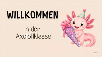 Vorschau - Präsentationen/Tafelbilder - Axolotlklasse - Tafelbilder (Klassentier) - Seite 3