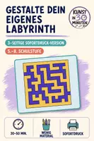 Vorschau - Stundenentwürfe - Eigenes Labyrinth gestalten – Kunst in 30 Minuten | Sofortdruck für Klasse 5–8 - Deckblatt