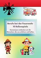 Vorschau - Stundenentwürfe - 🚒 Berufe bei der Feuerwehr – 10 Rollenspiele für die Grundschule | Sachunterricht | Klasse 1–4 - Deckblatt