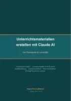 Vorschau - Anderer Materialtyp - Unterrichtsmaterialien erstellen mit KI (Claude AI) – Der Praxisguide für Lehrkräfte | 55 Seiten, 28 Prompts, DACH - Seite 1