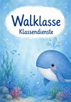 Vorschau - Poster - Walklasse - Klassendienste - Schilder und Dienstkärtchen - Deckblatt