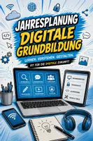Vorschau - Stundenentwürfe - Jahresplanung digitale Grundbildung 2027 1.-4. Klasse Ö. - Deckblatt