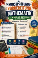 Vorschau - Arbeitsblätter - Herbstprüfungs-Vorbereitung Mathematik – 3. Klasse AHS-Unterstufe Kompletter Jahresstoff mit 2 Probeprüfungen - Deckblatt