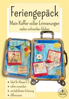 Vorschau - Mal- und Bastelvorlagen - Schulbeginn - Ende der Sommerferien - mein Koffer voller Erinnerungen- Kunst Klasse 2 Sommer - Kunst Klasse 3 Sommer - Kunst Grundschule - Deckblatt