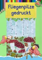 Vorschau - Mal- und Bastelvorlagen - Kunst Herbst, Fliegenpilze drucken und malen, Grundschule - Deckblatt