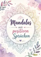 Vorschau - Mal- und Bastelvorlagen - Mandalas mit positiven Sprüchen - Deckblatt