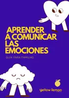 Vista previa - Fichas informativas / Documentos de lectura - Aprender a comunicar las emociones - Guía para Familias - Portada
