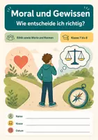 Vorschau - Arbeitsblätter - Moral und Gewissen: Wie entscheide ich richtig? – Ethik & Werte und Normen, Klasse 7–8 - Seite 1