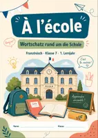 Vorschau - Arbeitsblätter - À l’école – Wortschatz rund um die Schule – Französisch, Klasse 7 - Deckblatt