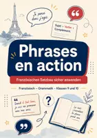Vorschau - Arbeitsblätter - Phrases en action – Französischen Satzbau sicher anwenden – Französisch, Klasse 9–10 - Seite 1