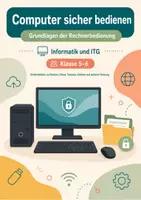 Vorschau - Arbeitsblätter - Computer sicher bedienen – Grundlagen der Rechnerbedienung – Informatik & ITG, Klasse 5–6 - Seite 1