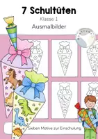 Vorschau - Mal- und Bastelvorlagen - Ausmalbilder: Schultüten (Klasse 1: Einschulung, Schulbeginn) - Deckblatt