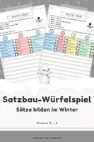 Vorschau - Stationenlernen - Satzbau-Würfelspiel Winter | Sätze erweitern & bilden mit Nomen, Verben & Präpositionen (Klasse 3- 4 & DaZ) - Deckblatt