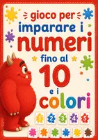 anteprima - Giochi - Gioco per imparare numeri e colori - Accoglienza classe prima - Pagina di copertina