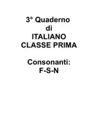 anteprima - Serie di lezioni - Quaderno n° 3 ITALIANO classe prima Consonanti F S N - Pagina 1