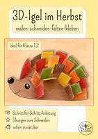 Vorschau - Arbeitsblätter - Kunst Herbst Grundschule - 3D Igel basteln und schneiden üben - Kunst Klasse 1, Kunst Klasse 2 - Deckblatt