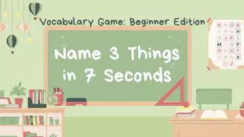 Vorschau - Spiele - Name 3 Things in 7 Seconds (Vocab Game) - Beginner Edition (Schulstart) - Seite 1