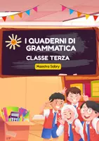 anteprima - Programmi scolastici / Materiali per docenti - I Quaderni di italiano grammatica classe terza - Pagina di copertina