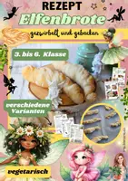 Vorschau - Unterrichtsreihen - Elfenrezept: Gezwirbelte Elfenbrote | Kreativer Snack aus der Elfenküche | Schule & Projekte | Klasse 3–6 - Deckblatt