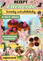 Vorschau - Unterrichtsreihen - Elfenrezept: Essbare Erde – Schokoladenkuchen im Blumentopf | Kreatives Backprojekt | Schule & Projekte | Klasse 3–6 - Deckblatt